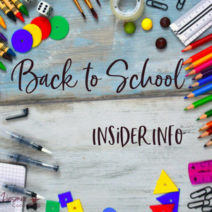 Back to school insider info