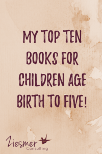 My top ten books for children birth - five